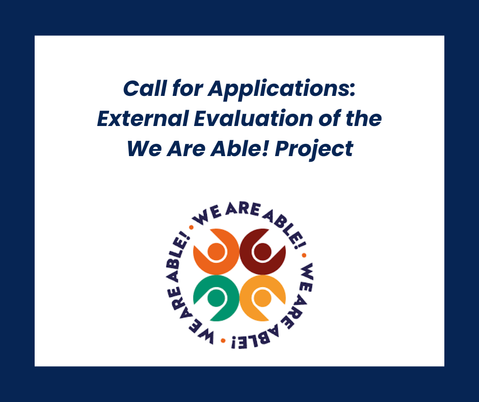 Graphic with the text 'Call for Applications: External Evaluation of the We Are Able! Project' above the We Are Able! logo, which features four abstract human figures in orange, red, green, and yellow arranged in a circle with the text 'WE ARE ABLE!' repeated around them.
